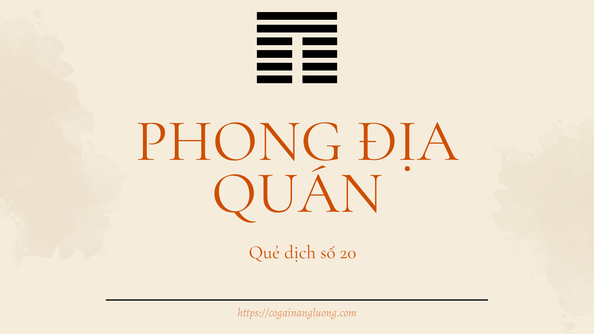 Quẻ số 20 - Phong Địa Quán