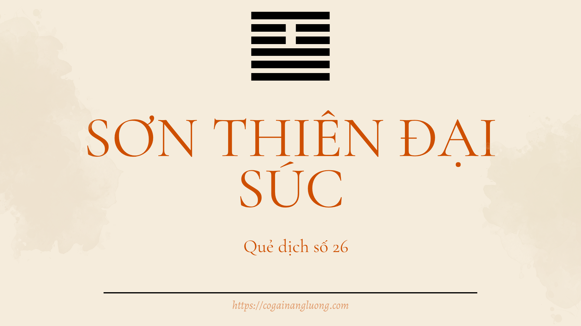 Quẻ 26 - Sơn Thiên Đại Súc